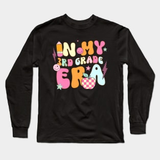 Teacher In My Third Grade Era Back To School 3Rd Grade Long Sleeve T-Shirt